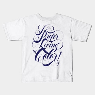 Living in Color Blue Kids T-Shirt